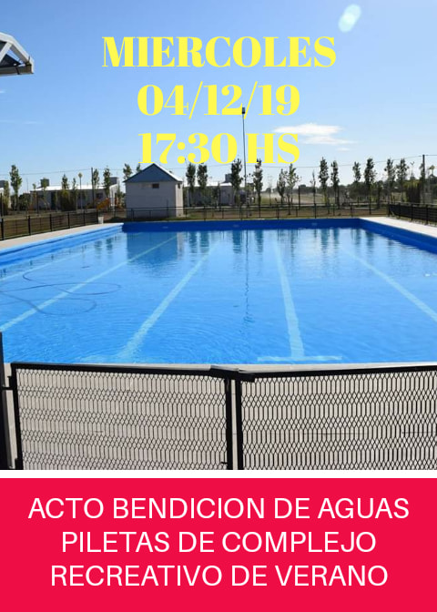 BENDICIÓN DE AGUAS DE PILETA DEL COMPLEJO RECREATIVO MUNICIPAL