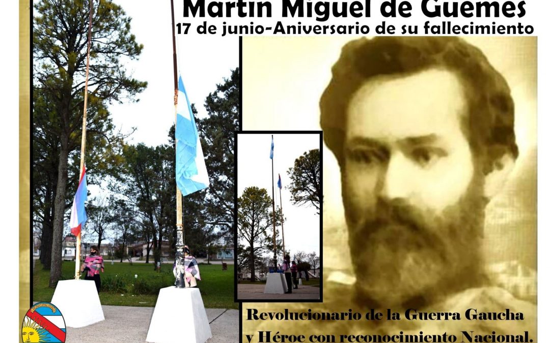 IZAMIENTO DE BANDERAS EN MEMORIA DEL GENERAL MARTIN MIGUEL DE GÜEMES