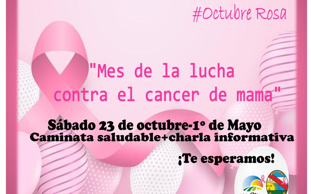 CAMINATA SALUDABLE Y CHARLA INFORMATIVA SOBRE LA LUCHA CONTRA EL CÁNCER DE MAMA