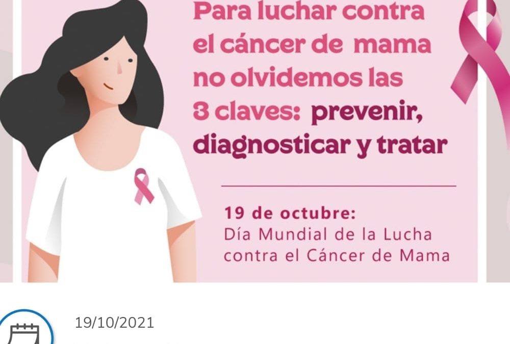 19 DE OCTUBRE: DÍA MUNDIAL DE LA LUCHA CONTRA EL CÁNCER DE MAMA