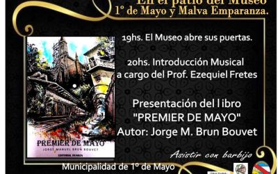 PRESENTACIÓN DEL LIBRO “PREMIER DE MAYO” EN EL MUSEO 1º DE MAYO Y MALVA EMPARANZA