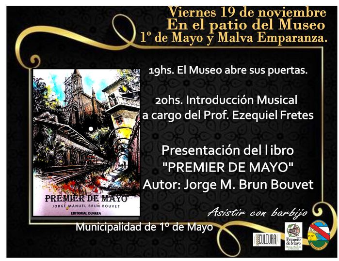 PRESENTACIÓN DEL LIBRO “PREMIER DE MAYO” EN EL MUSEO 1º DE MAYO Y MALVA EMPARANZA