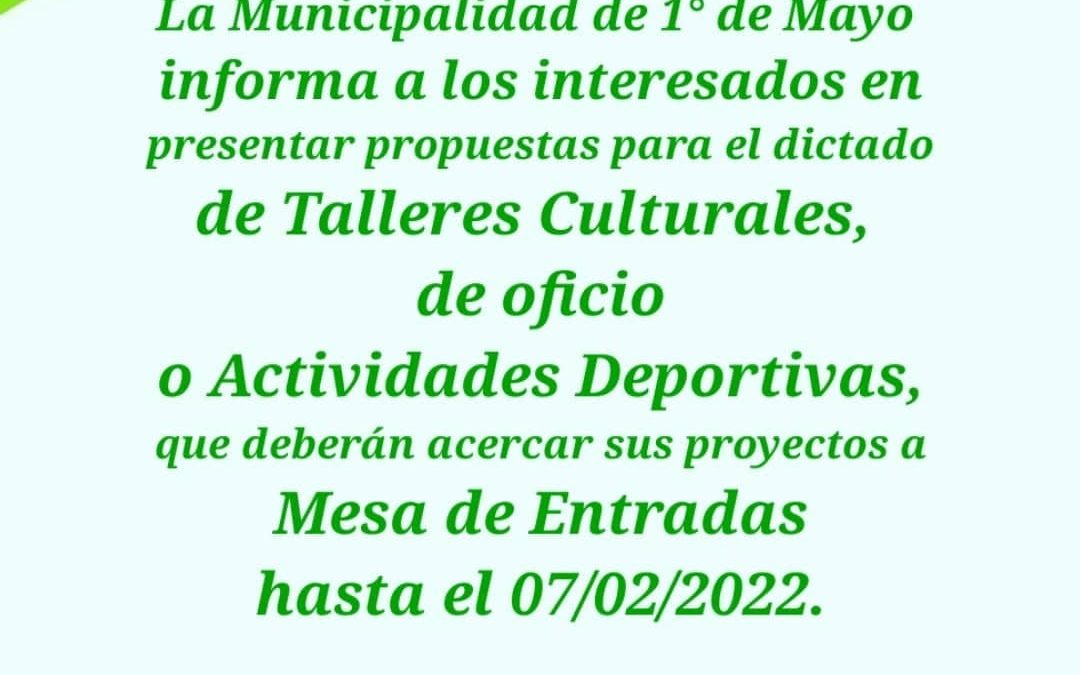 SE RECEPCIONAN PROPUESTAS PARA EL DICTADO DE TALLERES CULTURALES, DE OFICIO Y DEPORTIVOS