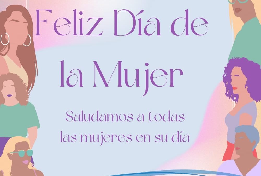 8 DE MARZO : DÍA INTERNACIONAL DE LA MUJER