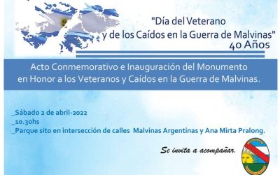 INVITACIÓN A ACTO CONMEMORATIVO E INAGURACIÓN DEL MONUMENTO EN HONOR A LOS VETERANOS Y CAÍDOS EN LA GUERRA DE MALVINAS