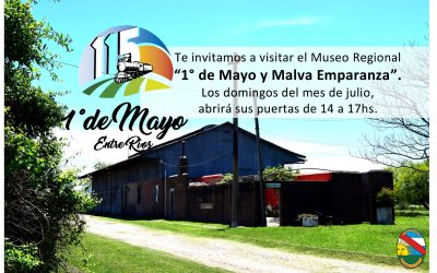 LOS DOMINGOS DEL MES DE JULIO EL MUSEO REGIONAL “1º DE MAYO Y MALVA EMPARANZA” ABRIRÁ SUS PUERTAS