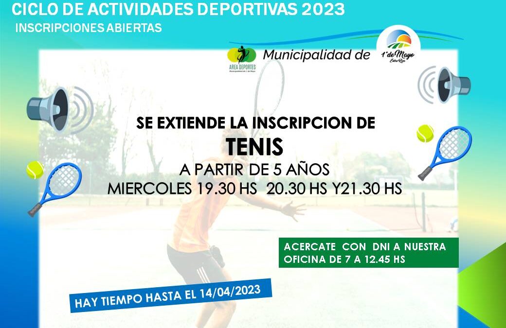 ¡SE EXTIENDE LA INSCRIPCIÓN DE TENIS!