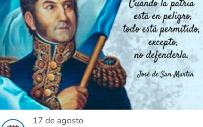 17 DE AGOSTO: “PASO A LA INMORTALIDAD DEL GRAL. SAN MARTÍN”